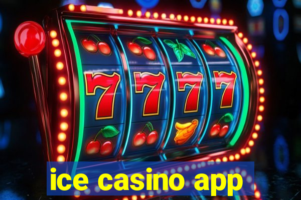 ice casino app